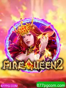 FireQueen2: Descubra o Novo Universo de Emoções com 877PG.COM